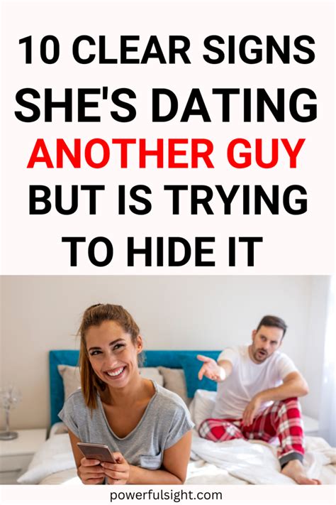signs she is dating another man
